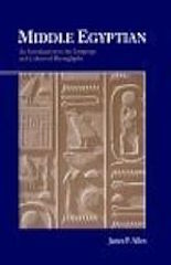 James P. Allen. Middle Egyptian: An Introduction to the Language and Culture of Hieroglyphs